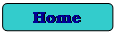 Rounded Rectangle: Home

